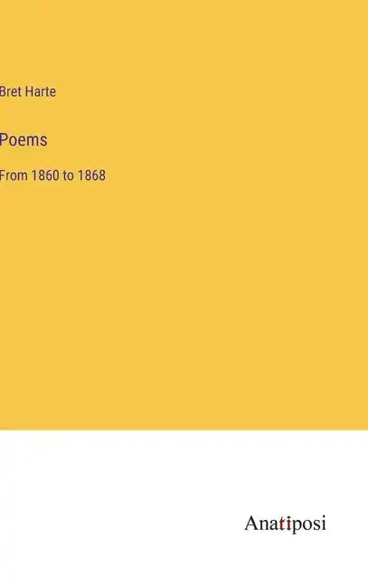 Poems: From 1860 to 1868 - Hardcover