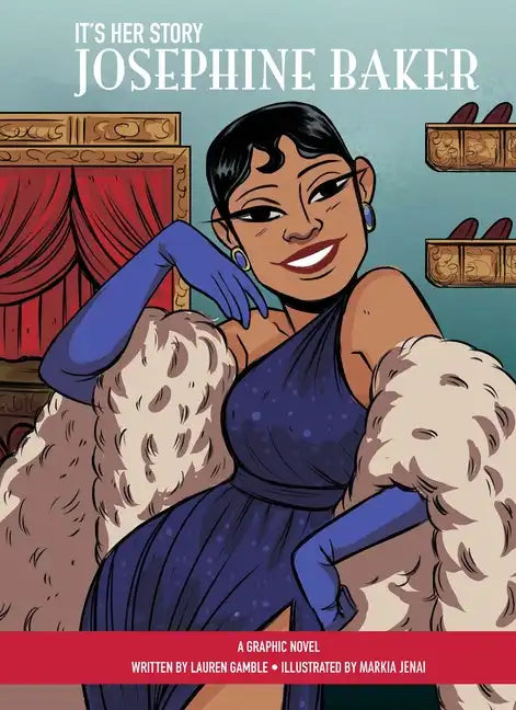 It's Her Story Josephine Baker: A Graphic Novel - Library Binding