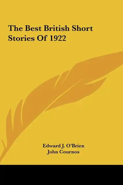 The Best British Short Stories of 1922 the Best British Short Stories of 1922 - Hardcover