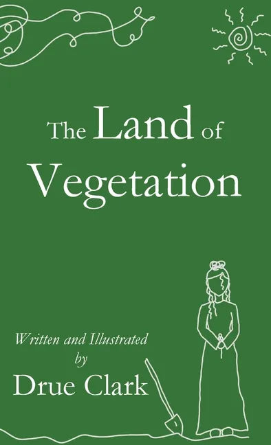 The Land of Vegetation - Hardcover