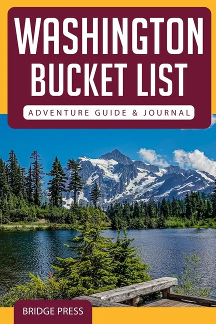 Washington Bucket List Adventure Guide & Journal - Paperback