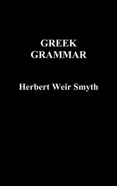 Greek Grammar - Hardcover