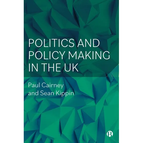 Politics and Policy Making in the UK - Paperback