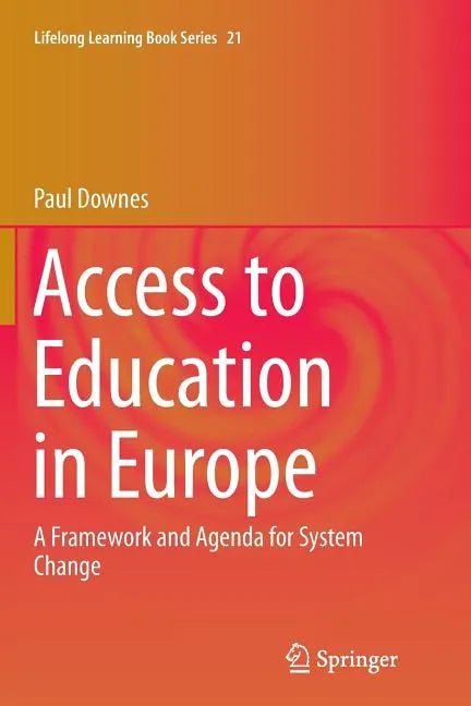 Access to Education in Europe: A Framework and Agenda for System Change - Paperback
