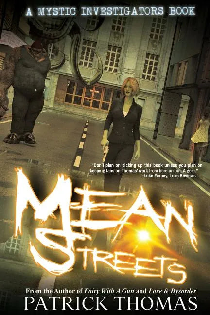 Mystic Investigators: Mean Streets: A Mystic Investigators Book - Paperback