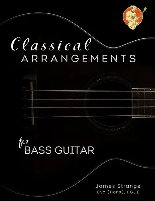 Classical Arrangements for Bass Guitar - Paperback