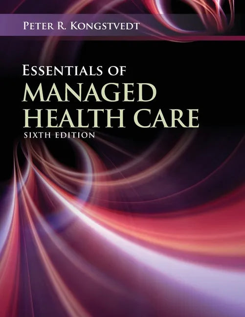 Essentials of Managed Health Care - Paperback