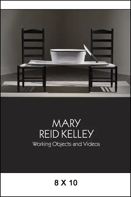 Mary Reid Kelley: Working Objects and Videos - Paperback