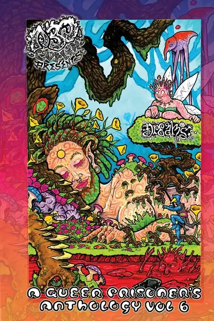 A.B.O. Comix Vol 6: A Queer Prisoner's Anthology, Dreams & Nightmares - Paperback