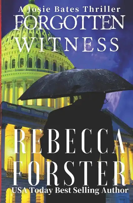 Forgotten Witness: A Josie Bates Thriller - Paperback