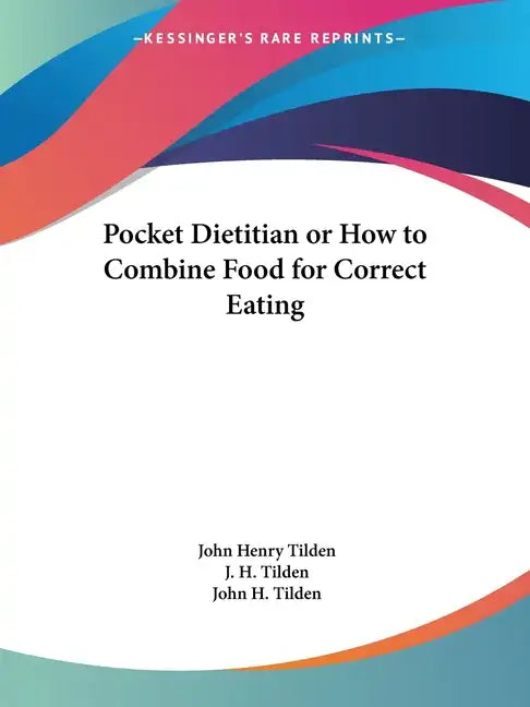Pocket Dietitian or How to Combine Food for Correct Eating - Paperback