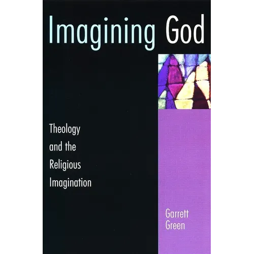 Imagining God: Theology and the Religious Imagination - Paperback