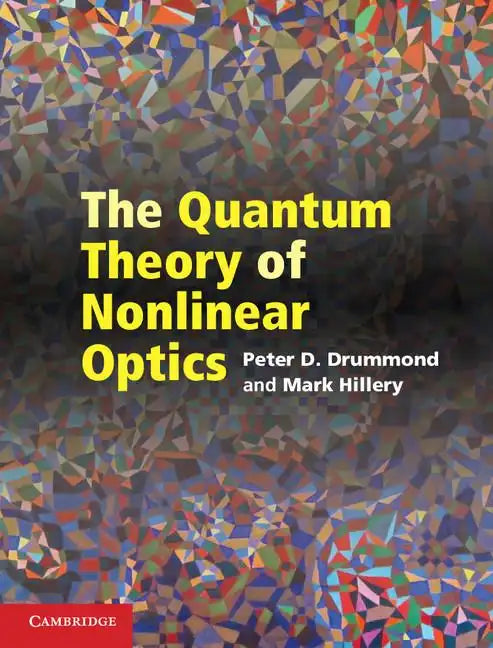 The Quantum Theory of Nonlinear Optics - Hardcover