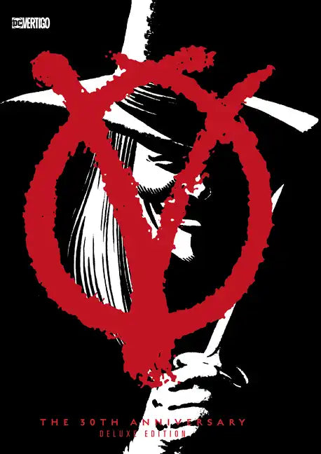 V for Vendetta 30th Anniversary Deluxe Edition - Hardcover