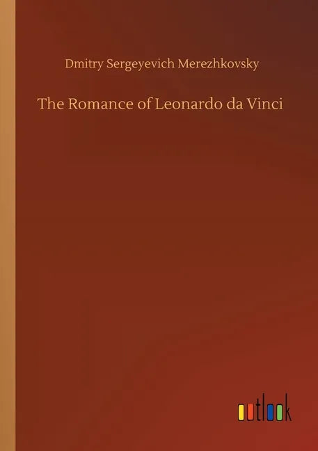 The Romance of Leonardo da Vinci - Paperback