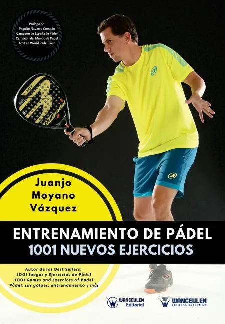 Entrenamiento de Pádel: 1001 nuevos ejercicios - Paperback