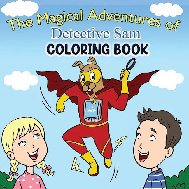 The Magical Adventures of Detective Sam Coloring Book - Paperback