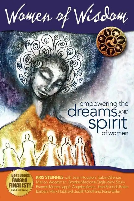 Women of Wisdom: Empowering the Dreams and Spirit of Women - Paperback