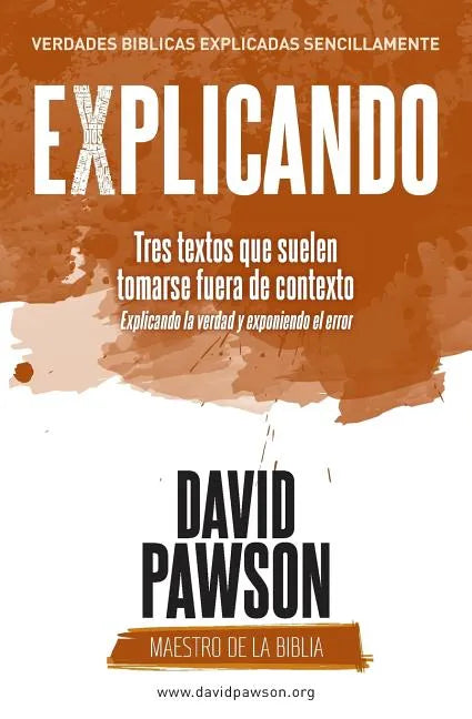EXPLICANDO Tres textos que suelen tomarse fuera de contexto - Paperback