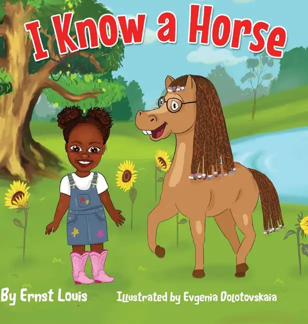 I Know a Horse - Hardcover