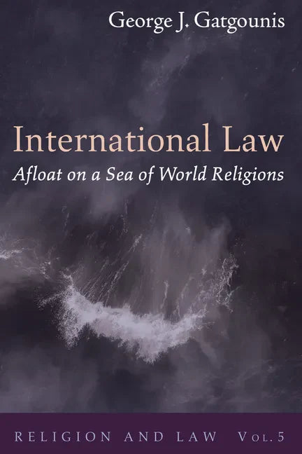 International Law Afloat on a Sea of World Religions - Hardcover