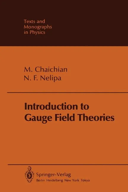 Introduction to Gauge Field Theories - Paperback
