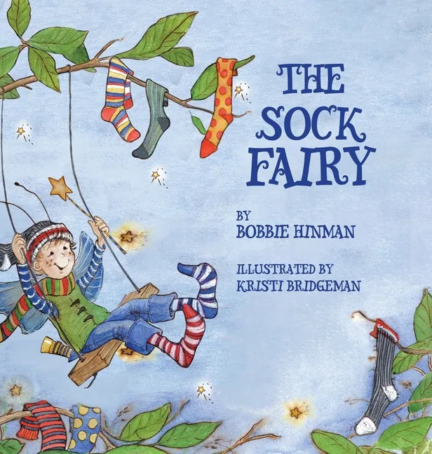 The Sock Fairy: A Humorous and Magical Explanation for Missing Socks - Hardcover