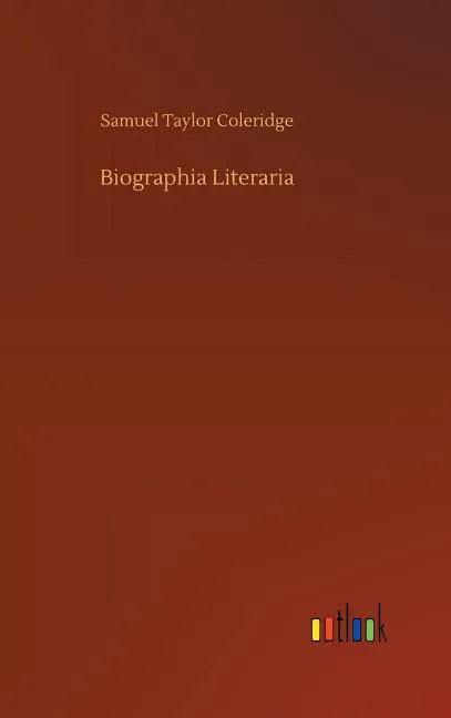 Biographia Literaria - Hardcover
