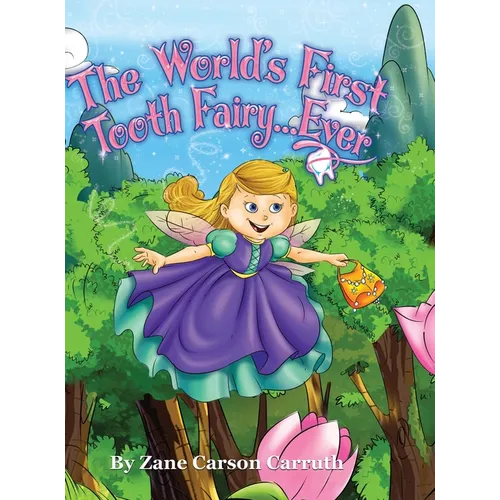 The World's First Tooth Fairy... Ever - Hardcover