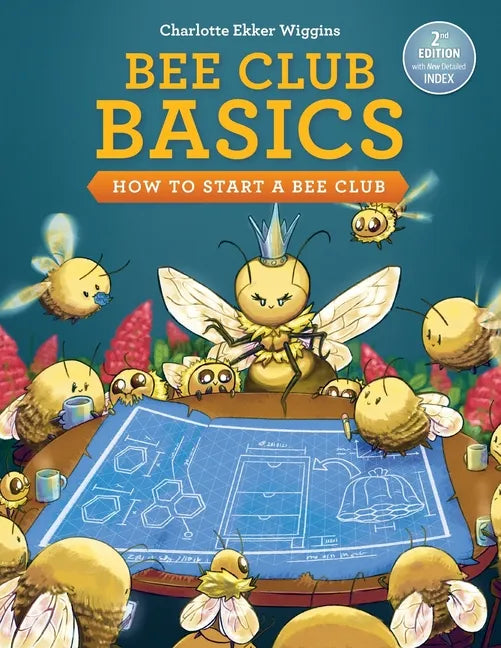 Bee Club Basics: How to Start a Bee Club - Paperback