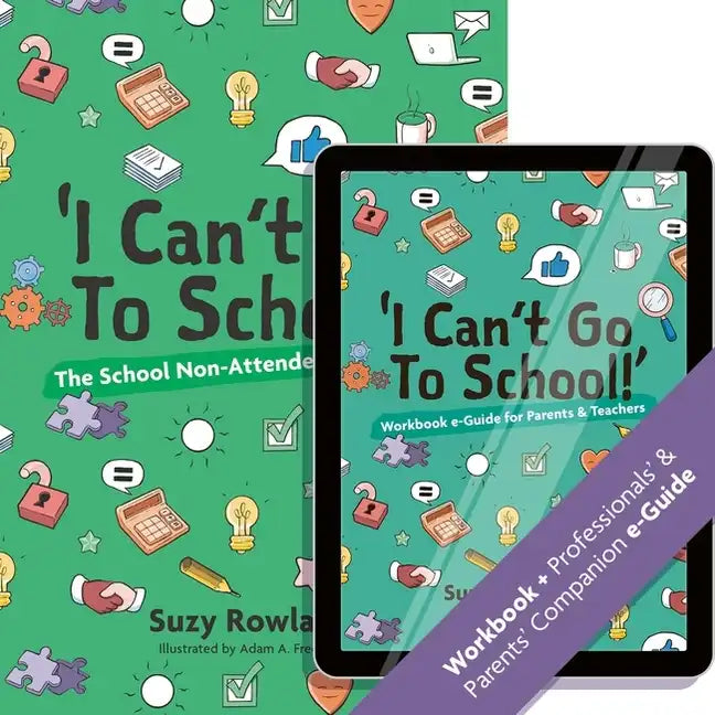 I Can't Go to School!': The School Non-Attender's Workbook - Paperback