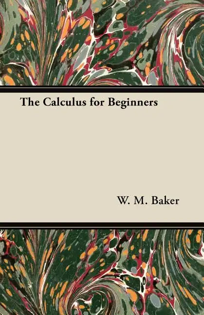 The Calculus for Beginners - Paperback