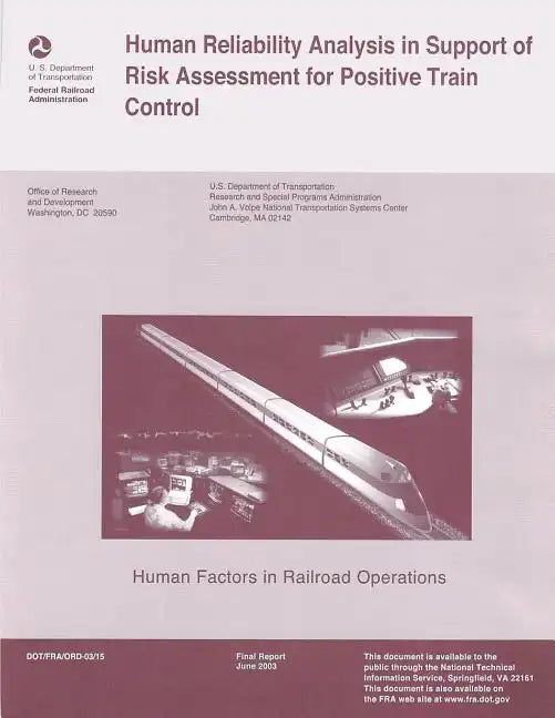 Human Reliability Analysis in Support of Risk Assessment for Positive Train Control - Paperback