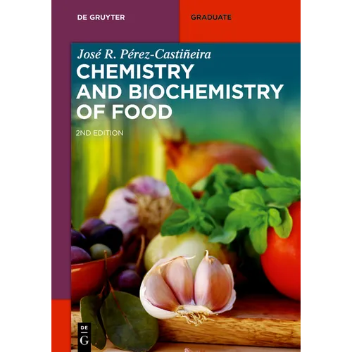 Chemistry and Biochemistry of Food - Paperback