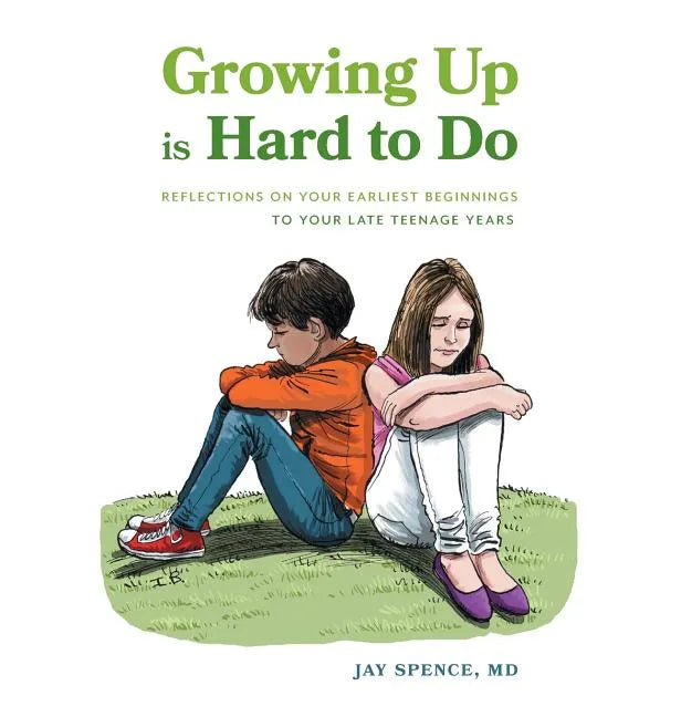 Growing Up Is Hard To Do: Reflections on your earliest beginnings to your late teenage years - Hardcover