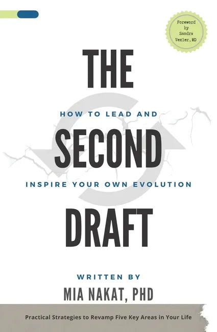 The Second Draft: How to Lead and Inspire Your Own Evolution - Paperback