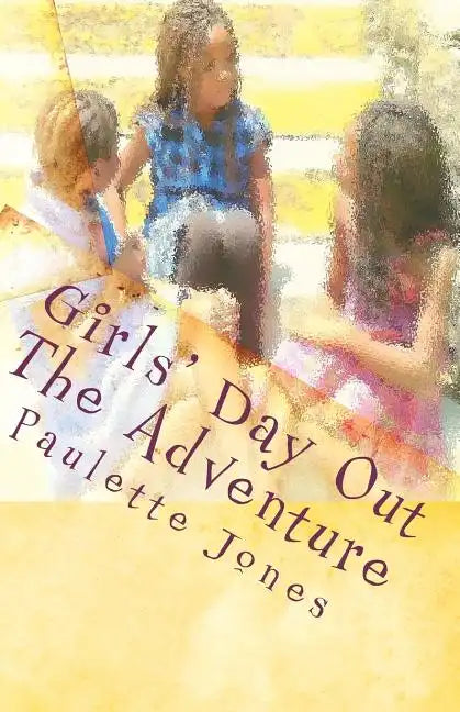 Girls' Day Out: The Adventure - Paperback