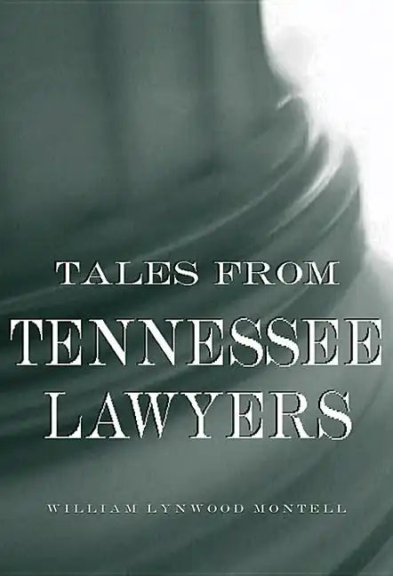 Tales from Tennessee Lawyers - Paperback
