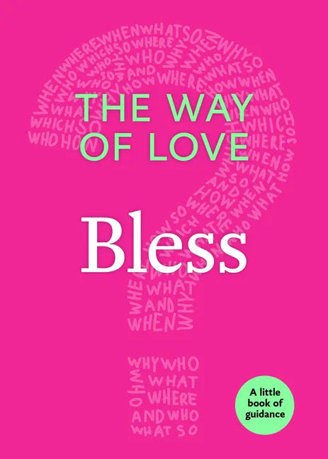 The Way of Love: Bless - Paperback