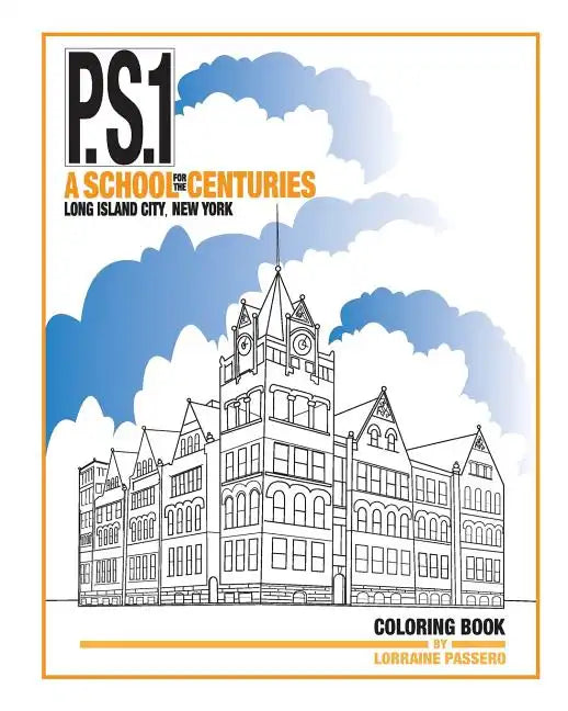 P.S.1: A School for the Centuries - Paperback