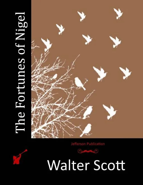The Fortunes of Nigel - Paperback