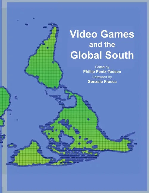 Video Games and the Global South - Paperback