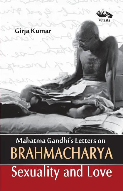 Mahatma Gandhi's Letter on Brahamacharya - Paperback