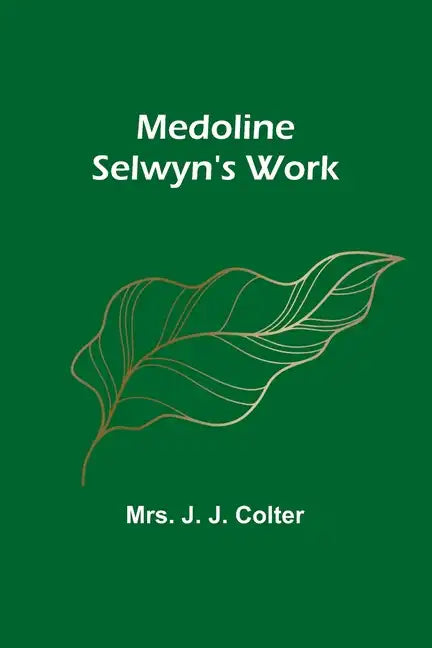 Medoline Selwyn's Work - Paperback
