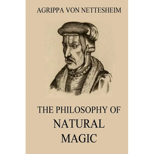 The Philosophy Of Natural Magic - Paperback