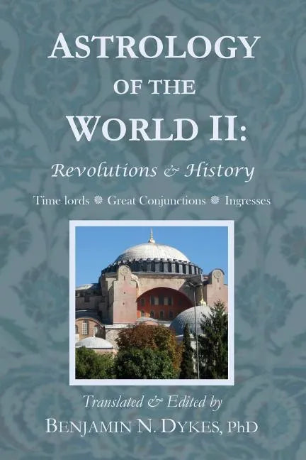 Astrology of the World II: Revolutions & History - Paperback