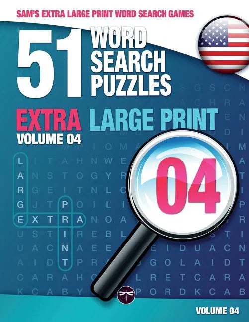 Sam's Extra Large-Print Word Search Games: 51 Word Search Puzzles, Volume 4: Brain-stimulating puzzle activities for many hours of entertainment - Paperback
