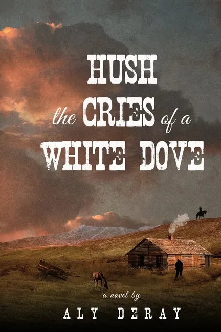 Hush the Cries of A White Dove - Paperback
