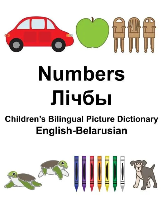 English-Belarusian Numbers Children's Bilingual Picture Dictionary - Paperback