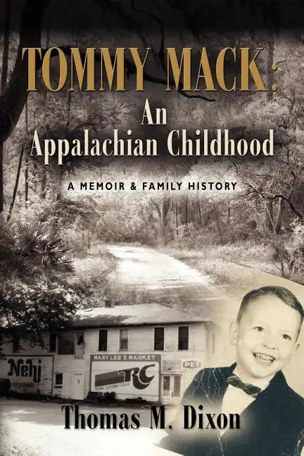 Tommy Mack: An Appalachian Childhood - Paperback